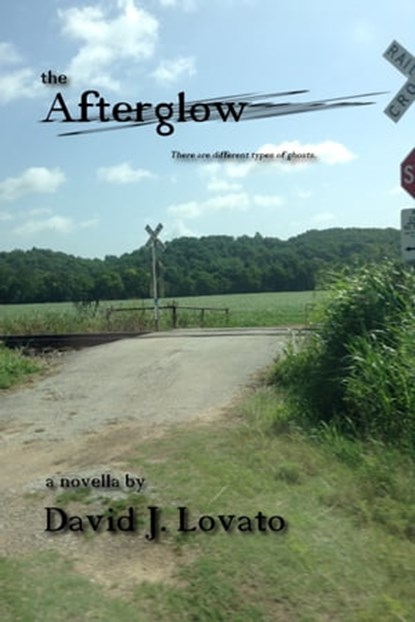The Afterglow, David J. Lovato - Ebook - 9780463119808