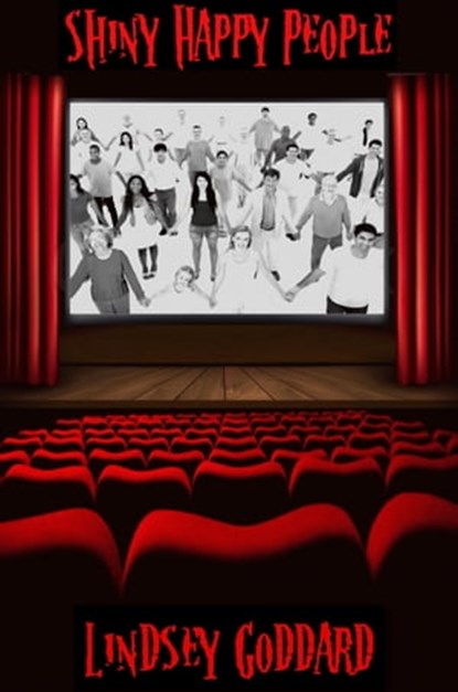 Shiny Happy People, Lindsey Goddard - Ebook - 9780463135747