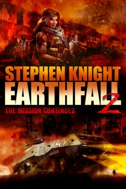 Earthfall 2: The Mission Continues, Stephen Knight - Ebook - 9780463137314