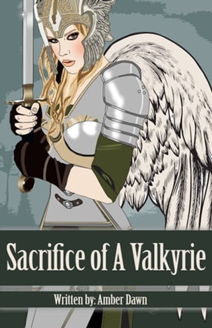 Sacrifice of A Valkyrie, Amber Dawn - Ebook - 9780463147429