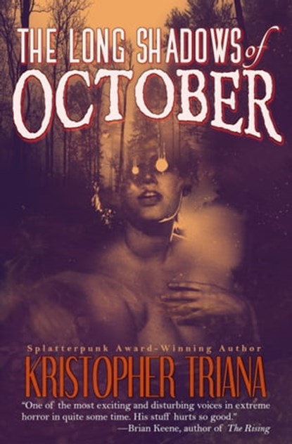 The Long Shadows of October, Kristopher Triana - Ebook - 9780463157664