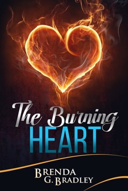 The Burning Heart, Brenda Bradley - Ebook - 9780463163177