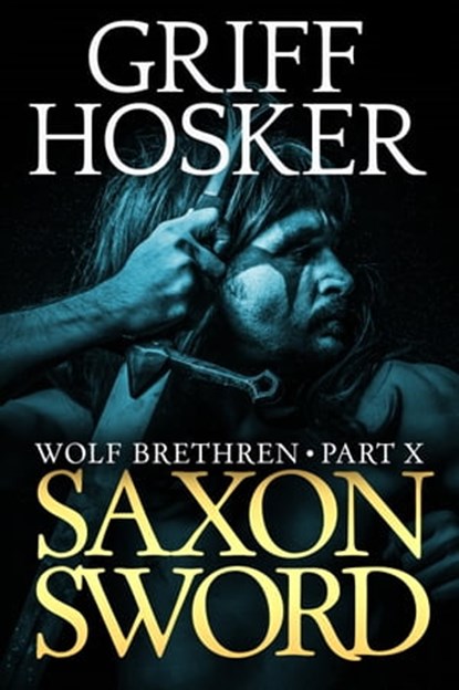 Saxon Sword, Griff Hosker - Ebook - 9780463165386
