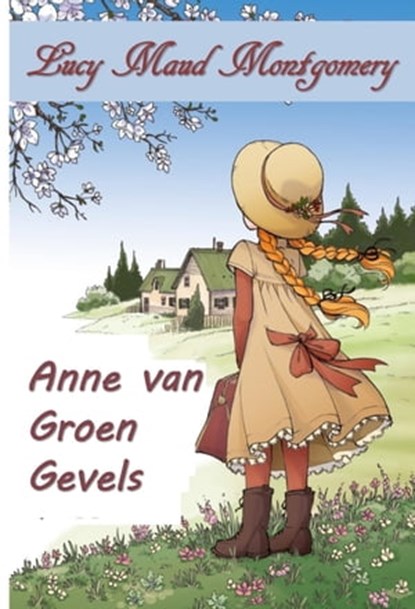 Anne van Groen Gevels, Lucy Maud Montgomery - Ebook - 9780463180839