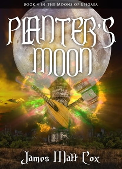 Planter's Moon, James Matt Cox - Ebook - 9780463189160