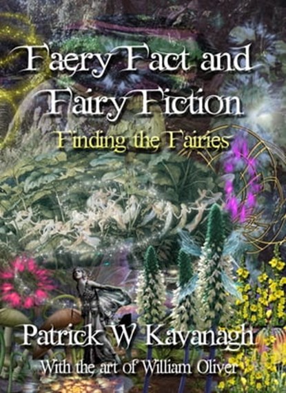 Faery Fact and Fairy Fiction, Patrick W Kavanagh - Ebook - 9780463195727