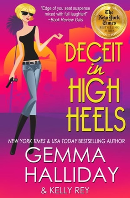 Deceit in High Heels, Gemma Halliday ; Kelly Rey - Ebook - 9780463199701