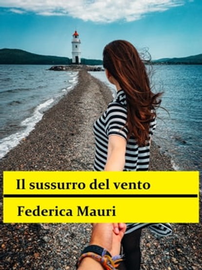 Il sussurro del vento, Mauro Basso - Ebook - 9780463267240