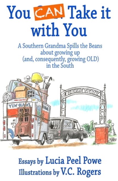 You Can Take It with You, Lucia Peel Powe - Ebook - 9780463268360