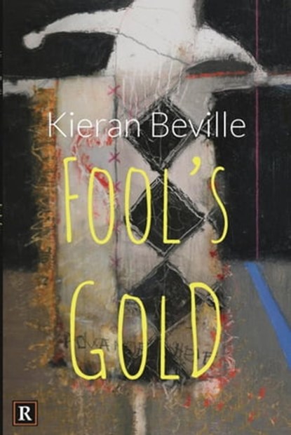 Fool's Gold, Kieran Beville - Ebook - 9780463276549