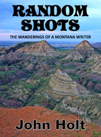 Random Shots, John Holt - Ebook - 9780463293676