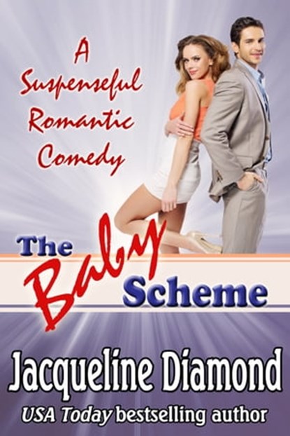 The Baby Scheme, Jacqueline Diamond - Ebook - 9780463313848