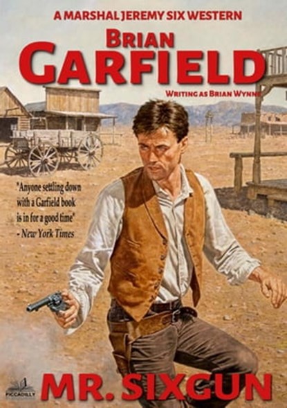 Marshal Jeremy Six #1: Mr. Sixgun, Brian Garfield - Ebook - 9780463314005
