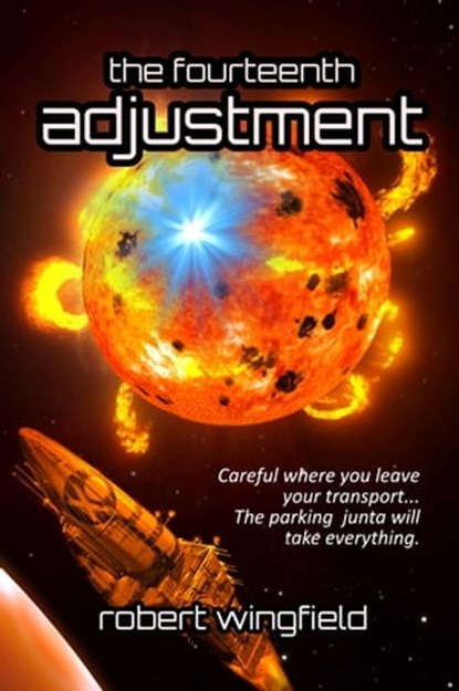 The Fourteenth Adjustment, Robert Wingfield - Ebook - 9780463331699