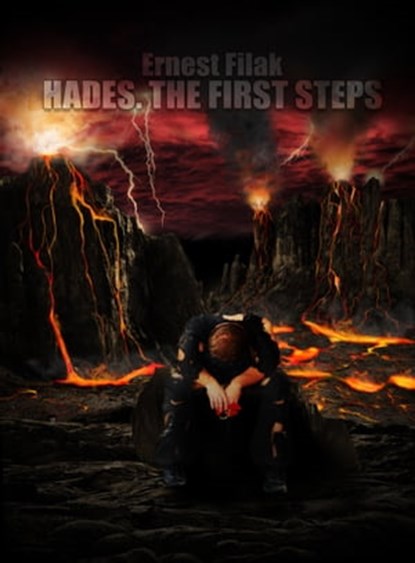 Hades. The First Steps, Ernest Filak - Ebook - 9780463347355