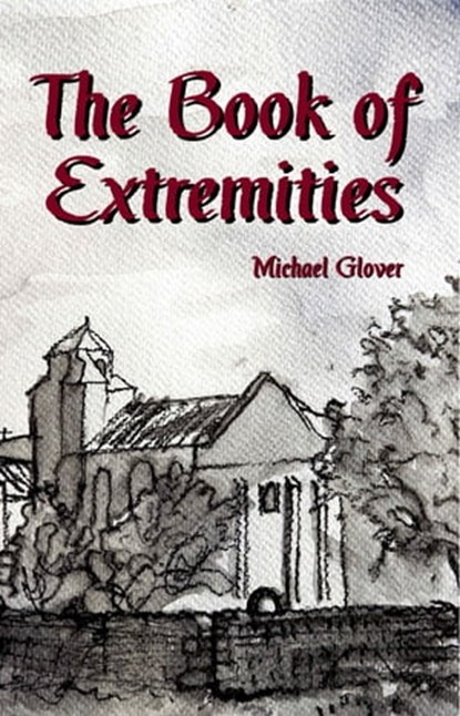 The Book of Extremities, Michael Glover - Ebook - 9780463355664