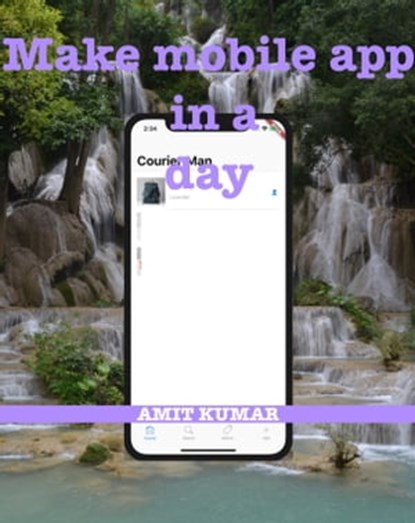 Make Mobile App In A Day, Amit Kumar - Ebook - 9780463365960