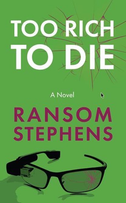 Too Rich To Die, Ransom Stephens - Ebook - 9780463372043