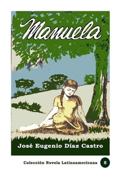 Manuela, José Eugenio Díaz Castro - Ebook - 9780463372463