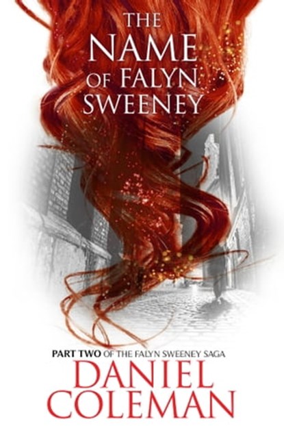 The Name of Falyn Sweeney, Daniel Coleman - Ebook - 9780463373064