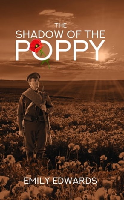The Shadow of the Poppy, Emily Edwards - Ebook - 9780463405345