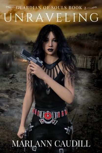 Unraveling, Guardian of Souls, Book 2, Mari Ann Caudill - Ebook - 9780463408636