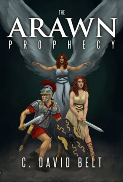 The Arawn Prophecy, C. David Belt - Ebook - 9780463412695