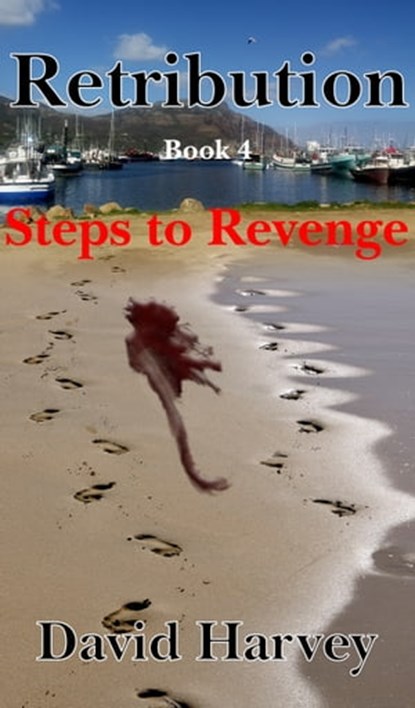 Retribution Book 4: Steps to Revenge, Dave Harvey - Ebook - 9780463414545