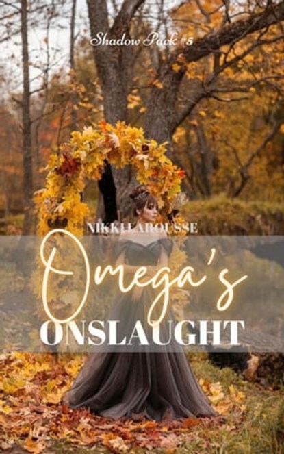 Omega's Onslaught, Nikki Larousse - Ebook - 9780463440131