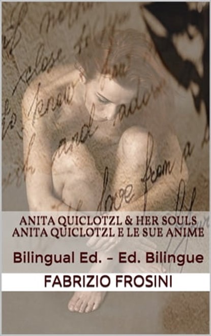 Anita Quiclotzl & Her Souls: Anita Quiclotzl e le Sue Anime, Fabrizio Frosini - Ebook - 9780463470213