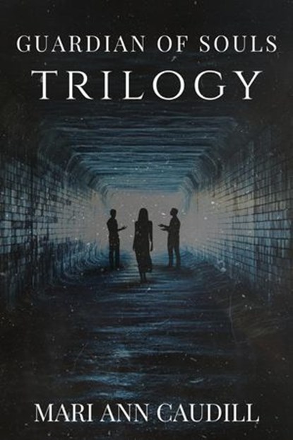 Guardian of Souls: Trilogy, Mari Ann Caudill - Ebook - 9780463488294