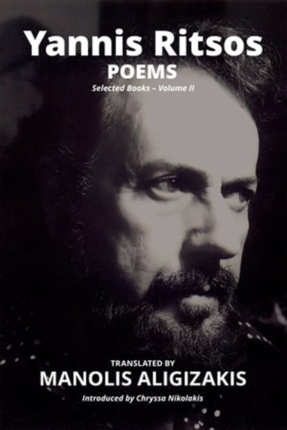 Yannis Ritsos - Poems. Selected Books – Volume II, Manolis Aligizakis - Ebook - 9780463498606