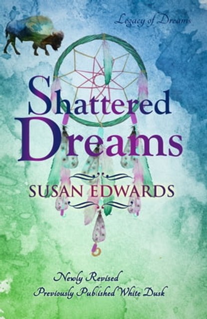 Shattered Dreams, Susan Edwards - Ebook - 9780463501900