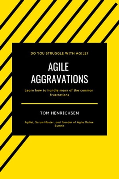 Agile Aggravations, Tom Henricksen - Ebook - 9780463503706