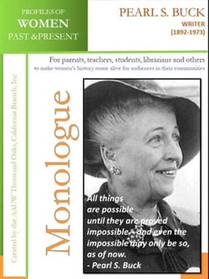 Profiles of Women Past & Present – Pearl S. Buck, Writer (1892-1973), AAUW Thousand Oaks,CA Branch, Inc - Ebook - 9780463510117