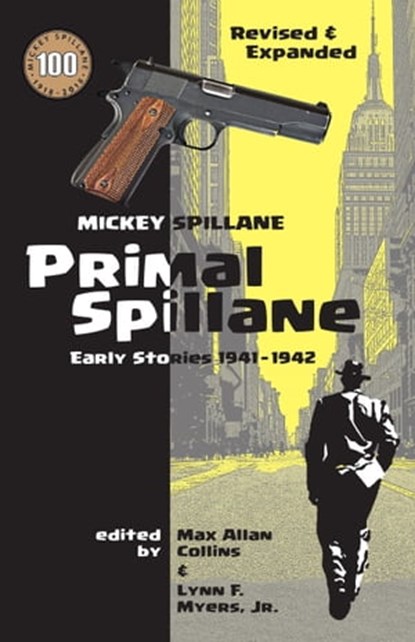 Primal Spillane: Early Stories 1941 - 1942, Mickey Spillane - Ebook - 9780463525975
