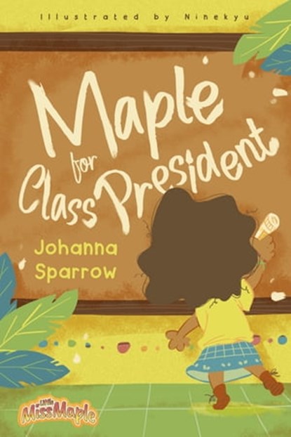 Maple for Class President, Johanna Sparrow - Ebook - 9780463529447