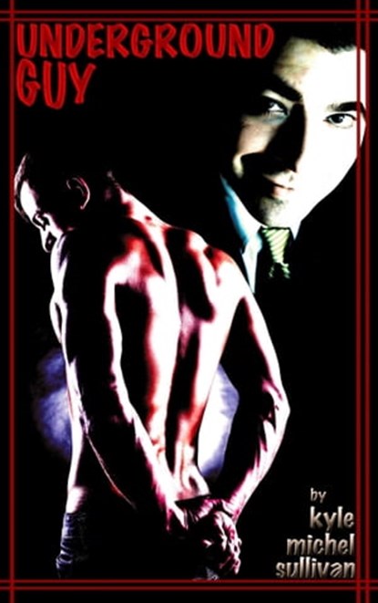 Underground Guy, Kyle Michel Sullivan - Ebook - 9780463544433