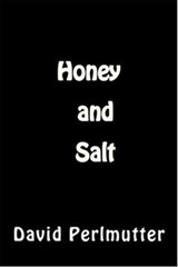"Honey and Salt" - David Perlmutter - 9780463592502