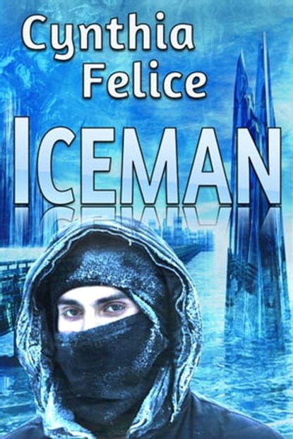 Iceman, Cynthia Felice - Ebook - 9780463601198