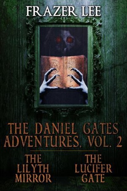 The Daniel Gates Adventures, Vol. 2, Frazer Lee - Ebook - 9780463650981