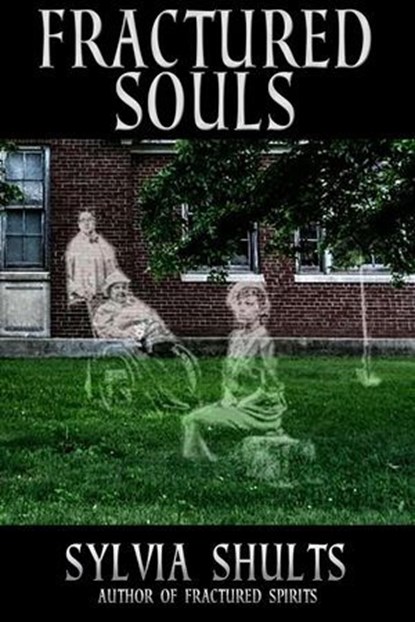 Fractured Souls, Sylvia Shults - Ebook - 9780463670323