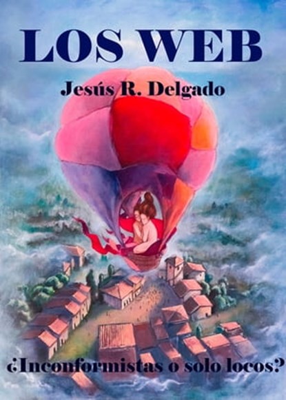 Los Web, Jesús R. Delgado - Ebook - 9780463671719