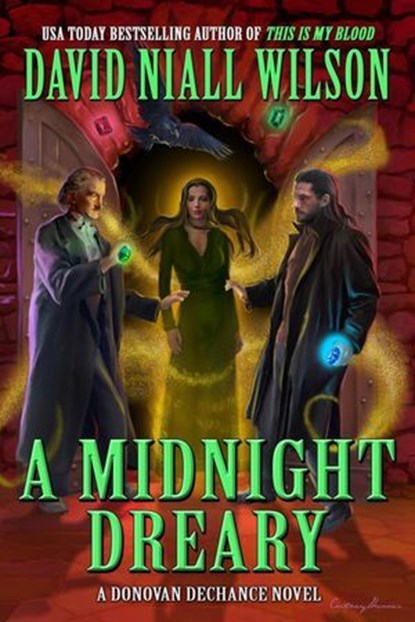 A Midnight Dreary: The DeChance Chronicles Volume Five, David Niall Wilson - Ebook - 9780463702765