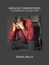 Empleos Tormentosos - Ismael Bello - 9780463708934