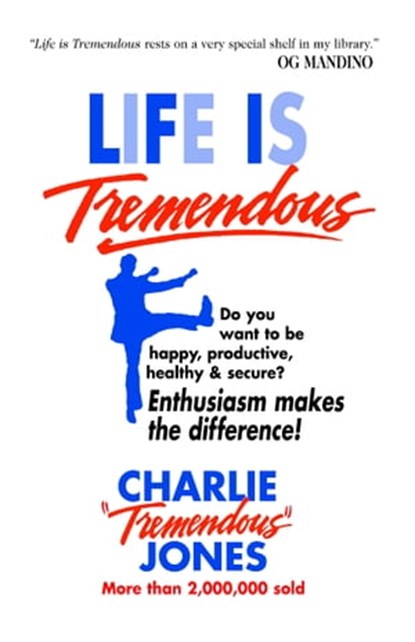 Life Is Tremendous, Charlie Jones - Ebook - 9780463711194