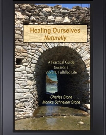 Healing Ourselves Naturally, Charles Stone - Ebook - 9780463716397