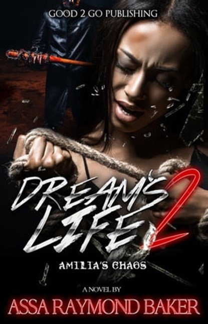 Dream's Life 2: Amilia's Chaos, Raymond Baker - Ebook - 9780463718131