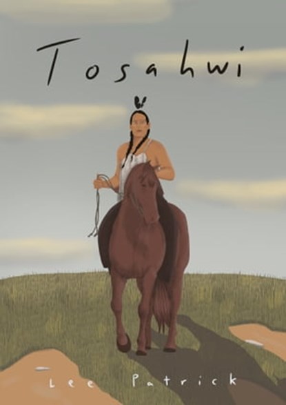 Tosahwi, Robert Patrick - Ebook - 9780463724149