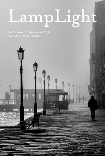 LampLight - Volume 7 Issue 1, Jacob Haddon - Ebook - 9780463725009
